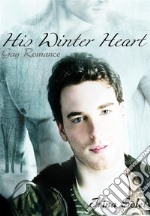 His Winter Heart: Gay Romance. E-book. Formato Mobipocket ebook