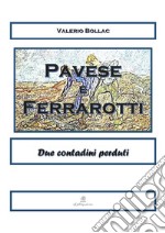 PAVESE & FERRAROTTI - Due contadini perduti a Torino. E-book. Formato EPUB