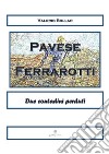 PAVESE & FERRAROTTI - Due contadini perduti a Torino. E-book. Formato EPUB ebook di Valerio Bollac