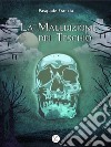 La Maledizione del Teschio. E-book. Formato EPUB ebook