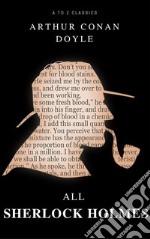 All Sherlock Holmes in one book. E-book. Formato EPUB ebook