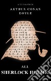 All Sherlock Holmes in one book. E-book. Formato EPUB ebook