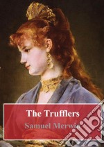 The Trufflers. E-book. Formato PDF ebook