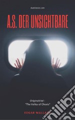 A.S. der Unsichtbare. E-book. Formato EPUB