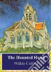 The Haunted Hotel. E-book. Formato PDF ebook