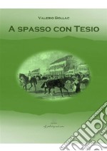 A spasso con Tesio. E-book. Formato EPUB ebook