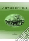 A spasso con Tesio. E-book. Formato EPUB ebook di Valerio Bollac