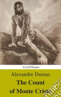 The Count of Monte Cristo (Active TOC, Free Audiobook) (A to Z Classics). E-book. Formato EPUB ebook di Alexandre Dumas