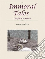 Immoral TalesEnglish Edition. E-book. Formato EPUB