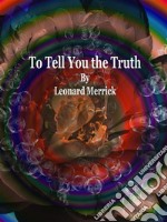 To Tell You the Truth. E-book. Formato EPUB ebook