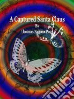 A Captured Santa Claus. E-book. Formato Mobipocket ebook