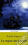I corsari delle Antille #2: La regina dei Caraibi (Navigazione migliore, TOC attivo) (Classici dalla A alla Z). E-book. Formato EPUB ebook