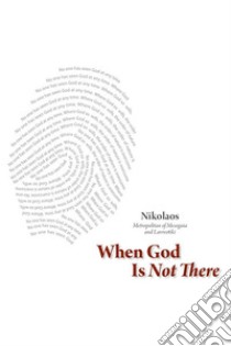 When God Is Not There. E-book. Formato EPUB ebook di Nikolaos