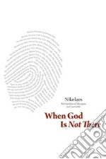 When God Is Not There. E-book. Formato EPUB ebook