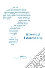 If There is Life I Want to Live. E-book. Formato EPUB ebook