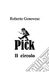 Pick il circolo. E-book. Formato PDF ebook