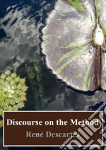 Discourse on the Method. E-book. Formato PDF ebook