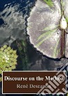 Discourse on the Method. E-book. Formato PDF ebook