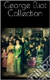 George Eliot Collection. E-book. Formato EPUB ebook