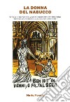 La donna del Nabucco Storia in breve della vita di Giuseppina Strepponi. E-book. Formato EPUB ebook di Maria Moretti