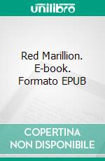 Red Marillion. E-book. Formato EPUB ebook di Wayne Kyle Spitzer