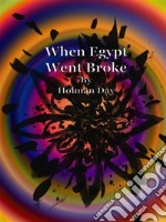 When Egypt Went Broke. E-book. Formato EPUB