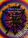 When Egypt Went Broke. E-book. Formato EPUB ebook