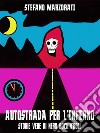 Autostrada per l&apos;infernoStorie vere di nero rock&apos;n&apos;roll. E-book. Formato EPUB ebook