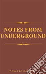 Notes From The Underground. E-book. Formato EPUB ebook