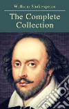 The Complete Collection of William Shakespeare ( included 150 pictures & Active TOC) (AtoZ Classics). E-book. Formato EPUB ebook