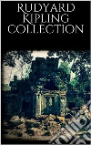 Rudyard Kipling Collection. E-book. Formato EPUB ebook di Rudyard Kipling