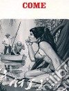Come (Vintage Erotic Novel). E-book. Formato EPUB ebook
