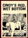 Cindy's Red, Wet Bottom (Vintage Erotic Novel). E-book. Formato EPUB ebook