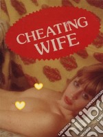 Cheating Wife (Vintage Erotic Novel). E-book. Formato Mobipocket ebook