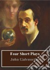 Four Short Plays. E-book. Formato PDF ebook