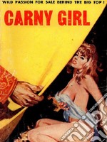 Carny Girl (Vintage Erotic Novel). E-book. Formato EPUB ebook