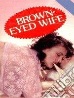 Brown-Eyed Wife (Vintage Erotic Novel). E-book. Formato Mobipocket ebook