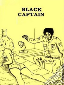 Black Captain (Vintage Erotic Novel). E-book. Formato EPUB ebook di Anju Quewea