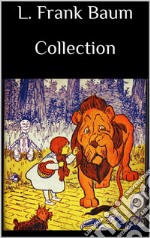  L. Frank Baum Collection. E-book. Formato EPUB ebook