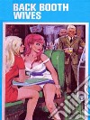 Back Booth Wives (Vintage Erotic Novel). E-book. Formato EPUB ebook