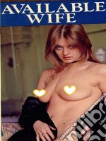 Available Wife (Vintage Erotic Novel). E-book. Formato EPUB ebook