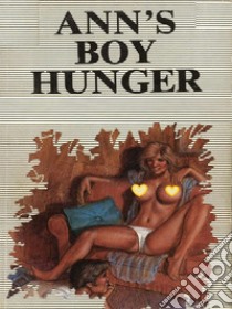 Ann's Boy Hunger (Vintage Erotic Novel). E-book. Formato Mobipocket ebook di Anju Quewea