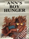 Ann's Boy Hunger (Vintage Erotic Novel). E-book. Formato Mobipocket ebook