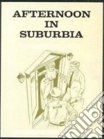 Afternoon In Suburbia (Vintage Erotic Novel). E-book. Formato EPUB ebook