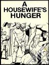 A Housewife's Hunger (Vintage Erotic Novel). E-book. Formato EPUB ebook