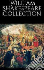 William Shakespeare Collection. E-book. Formato EPUB ebook