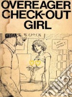 Overeager Check-Out Girl (Vintage Erotic Novel). E-book. Formato Mobipocket ebook