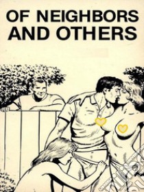 Of Neighbors And Others (Vintage Erotic Novel). E-book. Formato Mobipocket ebook di Anju Quewea