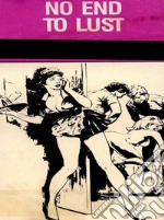 No End To Lust (Vintage Erotic Novel). E-book. Formato Mobipocket ebook