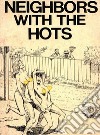 Neighbors With The Hots (Vintage Erotic Novel). E-book. Formato EPUB ebook